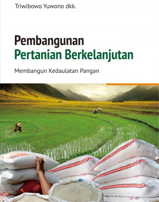 Pembangunan pertanian berkelanjutan : membangun kedaulatan pangan